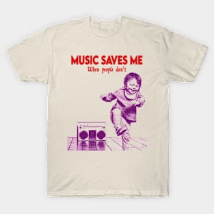 Music Saves Me T-Shirt